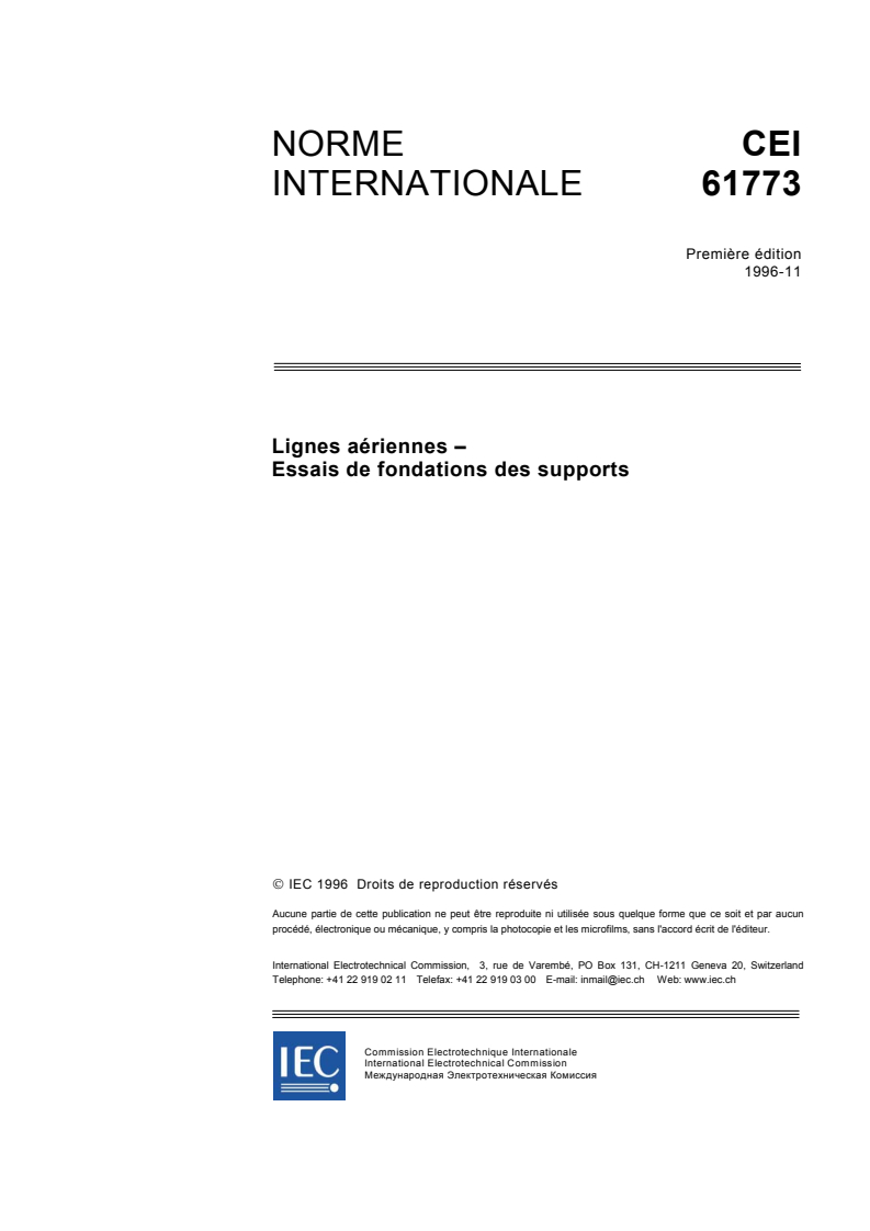 IEC 61773:1996 - Lignes aériennes - Essais de fondations des supports
Released:11/6/1996