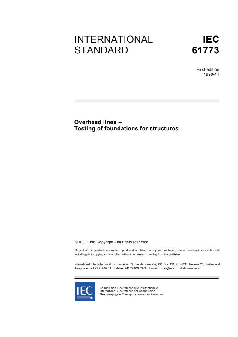 IEC 61773:1996 - Overhead lines - Testing of foundations for structures
Released:11/6/1996