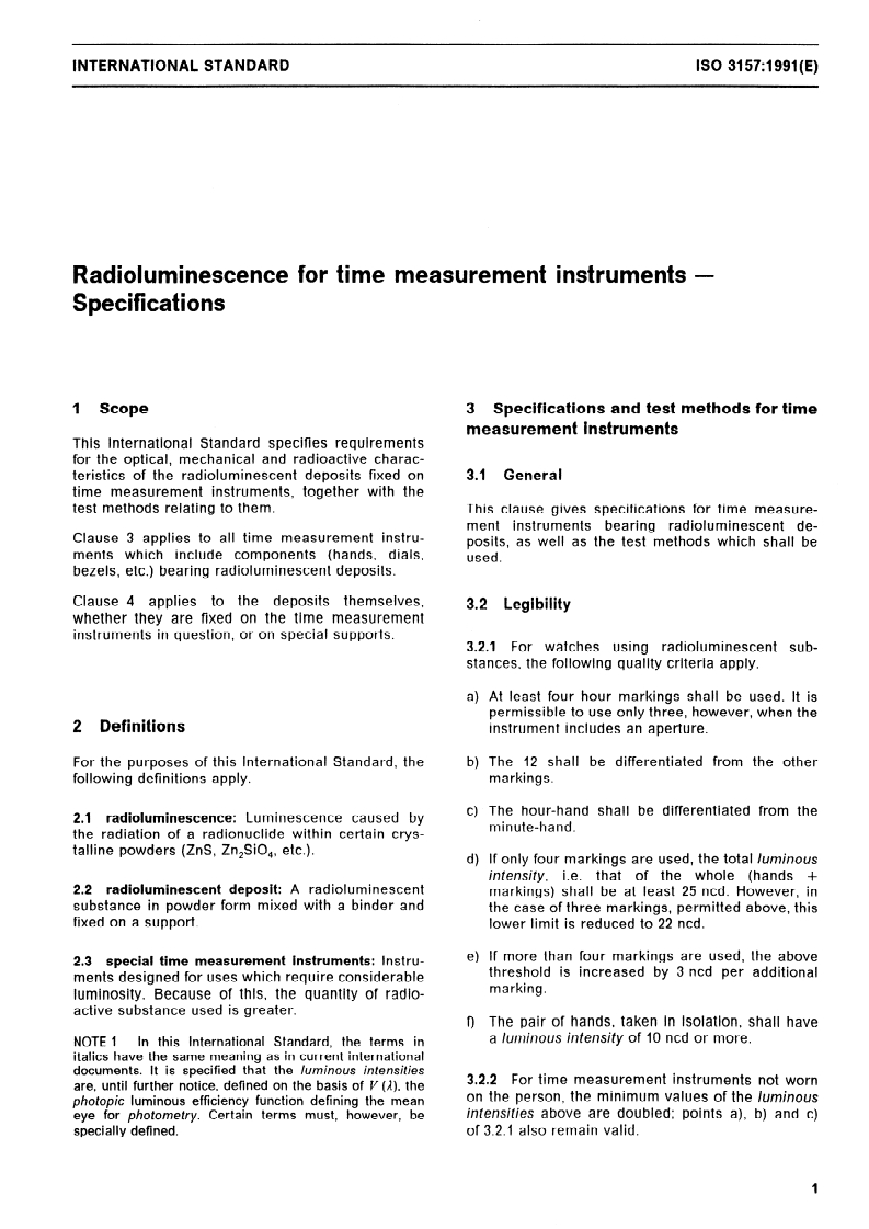 ISO 3157:1991 - Radioluminescence for time measurement instruments — Specifications
Released:11/7/1991