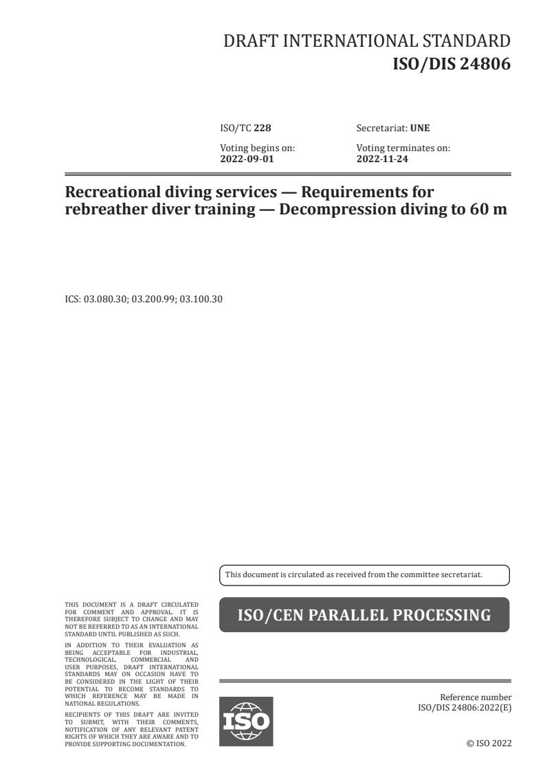 ISO/FDIS 24806 - Recreational diving services — Requirements for rebreather diver training — Decompression diving to 60 m
Released:7/7/2022