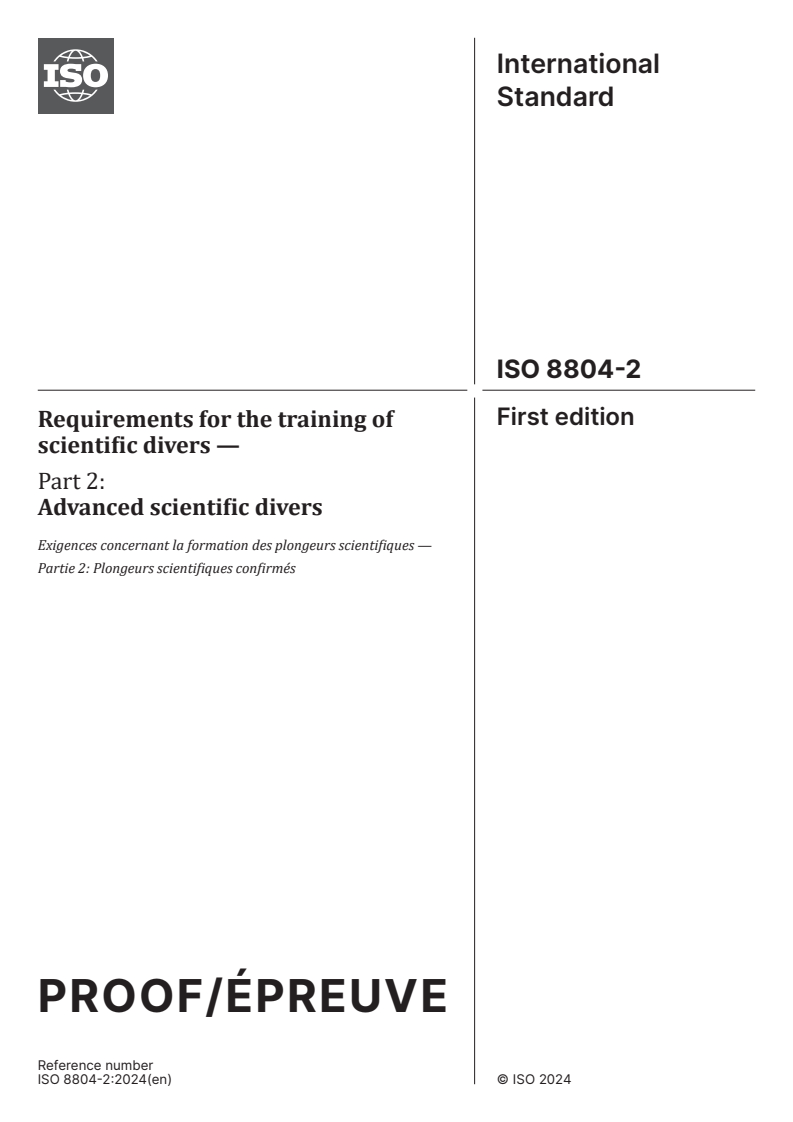 ISO/PRF 8804-2 - Requirements for the training of scientific divers — Part 2: Advanced scientific divers
Released:19. 02. 2024