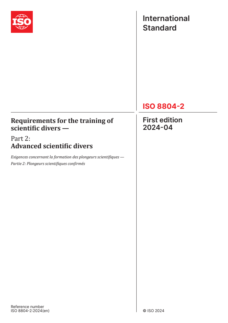 ISO 8804-2:2024 - Requirements for the training of scientific divers — Part 2: Advanced scientific divers
Released:10. 04. 2024