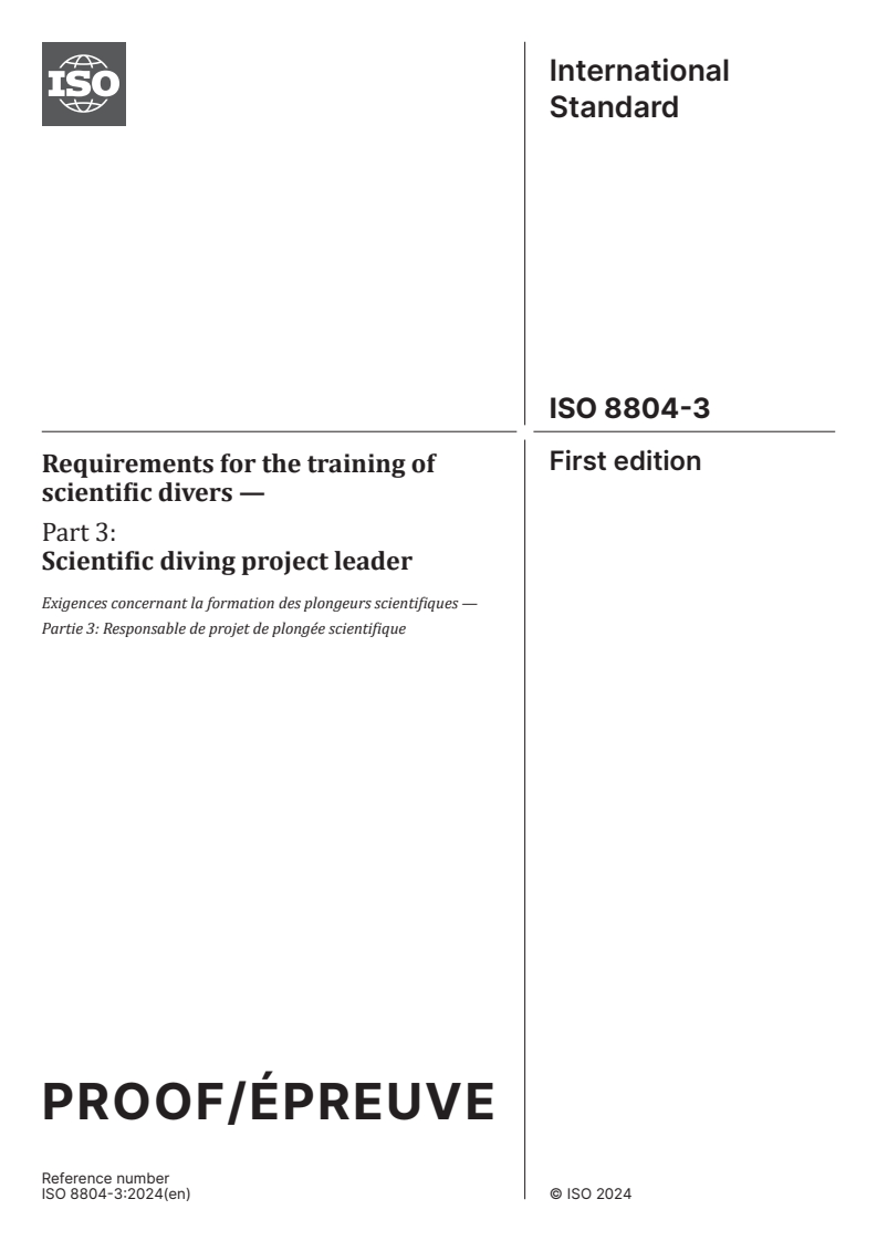 ISO/PRF 8804-3 - Requirements for the training of scientific divers — Part 3: Scientific diving project leader
Released:19. 02. 2024