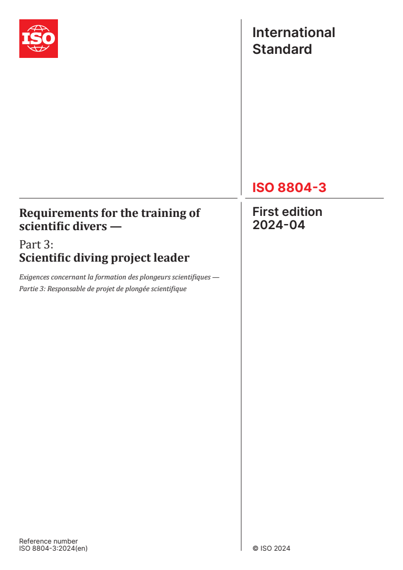 ISO 8804-3:2024 - Requirements for the training of scientific divers — Part 3: Scientific diving project leader
Released:10. 04. 2024