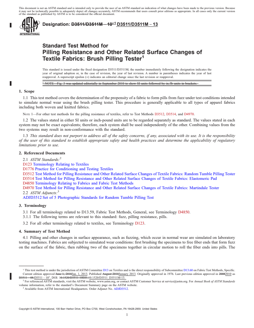 REDLINE ASTM D3511/D3511M-13 - Standard Test Method for Pilling Resistance and Other Related Surface Changes of Textile Fabrics: Brush Pilling Tester