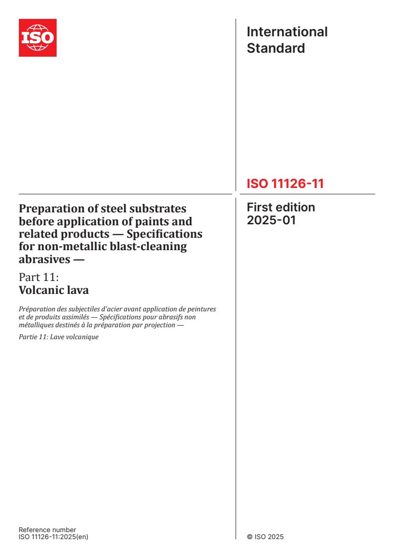 ISO 11126-11:2025 - Preparation of steel substrates before application of paints and related products — Specifications for non-metallic blast-cleaning abrasives — Part 11: Volcanic lava
Released:24. 01. 2025