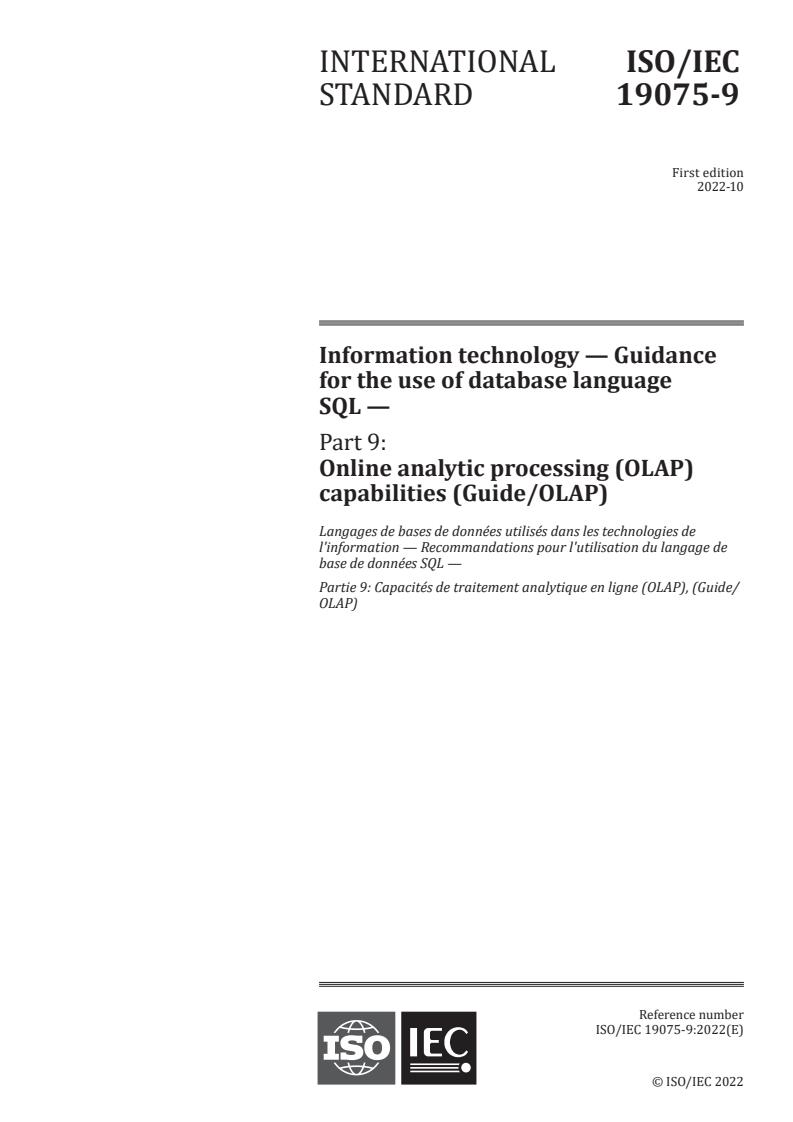 ISO/IEC 19075-9:2022 - Information technology — Guidance for the use of database language SQL — Part 9: Online analytic processing (OLAP) capabilities (Guide/OLAP)
Released:3. 10. 2022