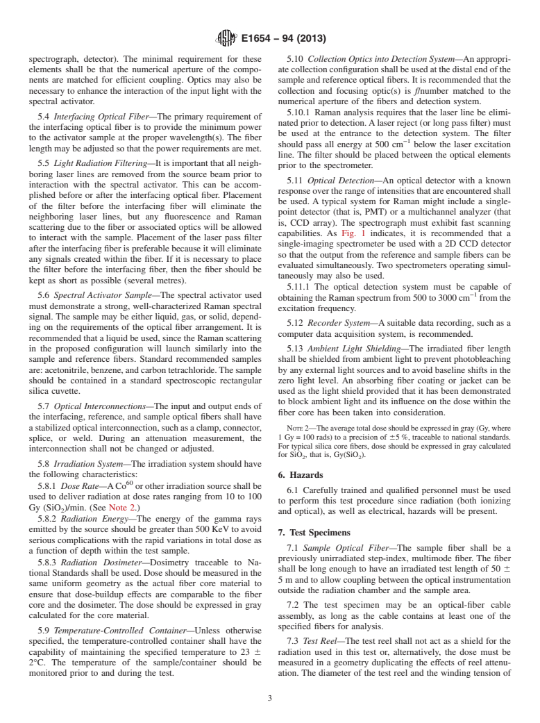 ASTM E1654-94(2013) - Standard Guide for Measuring Ionizing Radiation-Induced Spectral Changes in Optical Fibers and Cables for Use in Remote Raman FiberOptic Spectroscopy