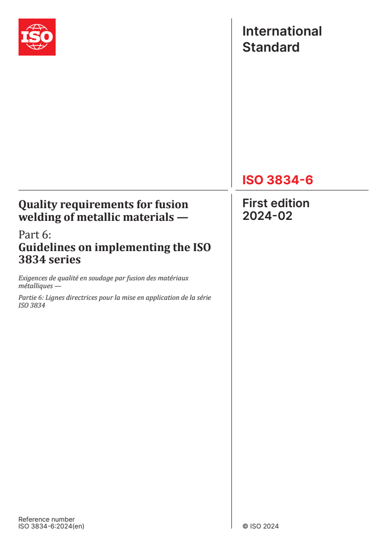 ISO 3834-6:2024 - Quality requirements for fusion welding of metallic materials — Part 6: Guidelines on implementing the ISO 3834 series
Released:29. 02. 2024