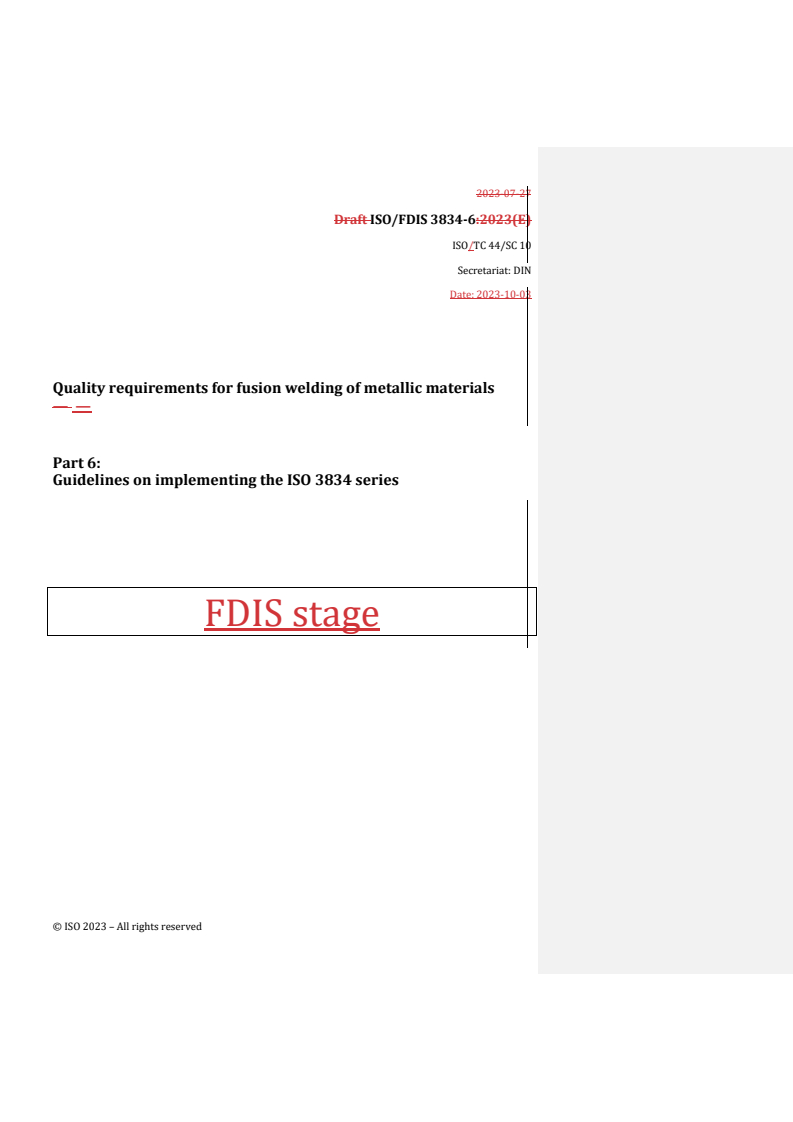 REDLINE ISO/FDIS 3834-6 - Quality requirements for fusion welding of metallic materials — Part 6: Guidelines on implementing the ISO 3834 series
Released:3. 10. 2023
