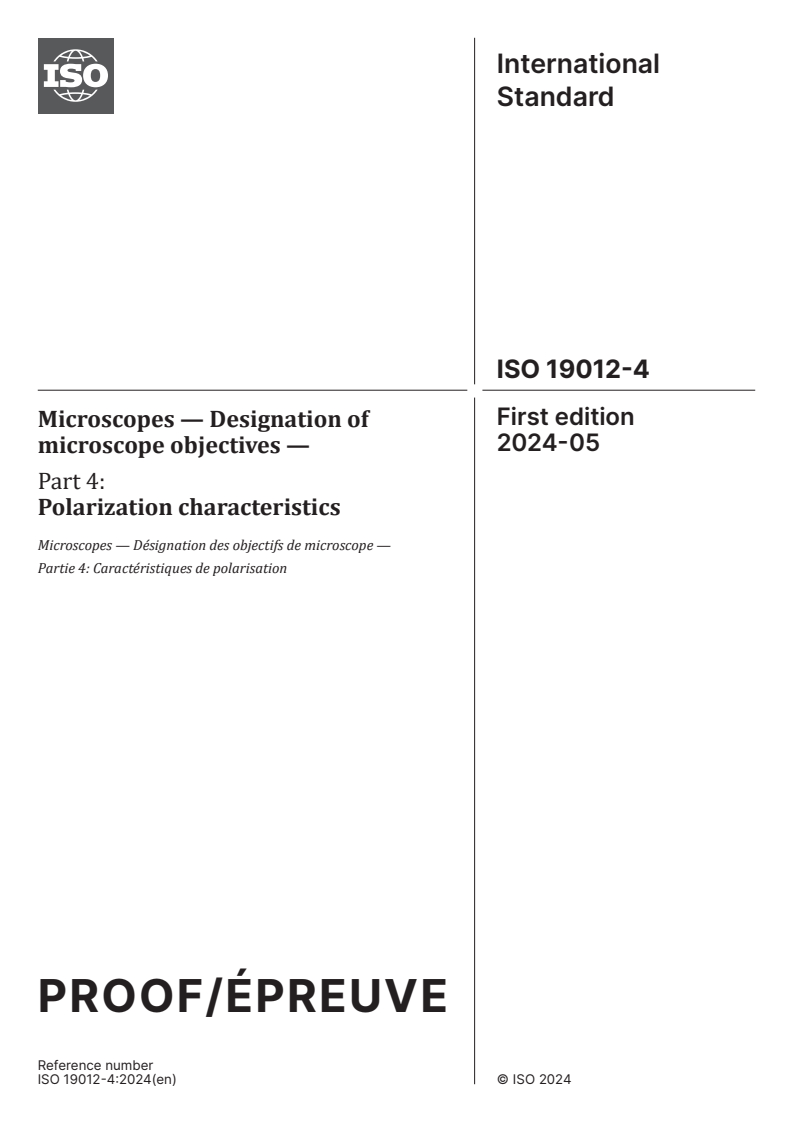 ISO/PRF 19012-4 - Microscopes — Designation of microscope objectives — Part 4: Polarization characteristics
Released:20. 03. 2024