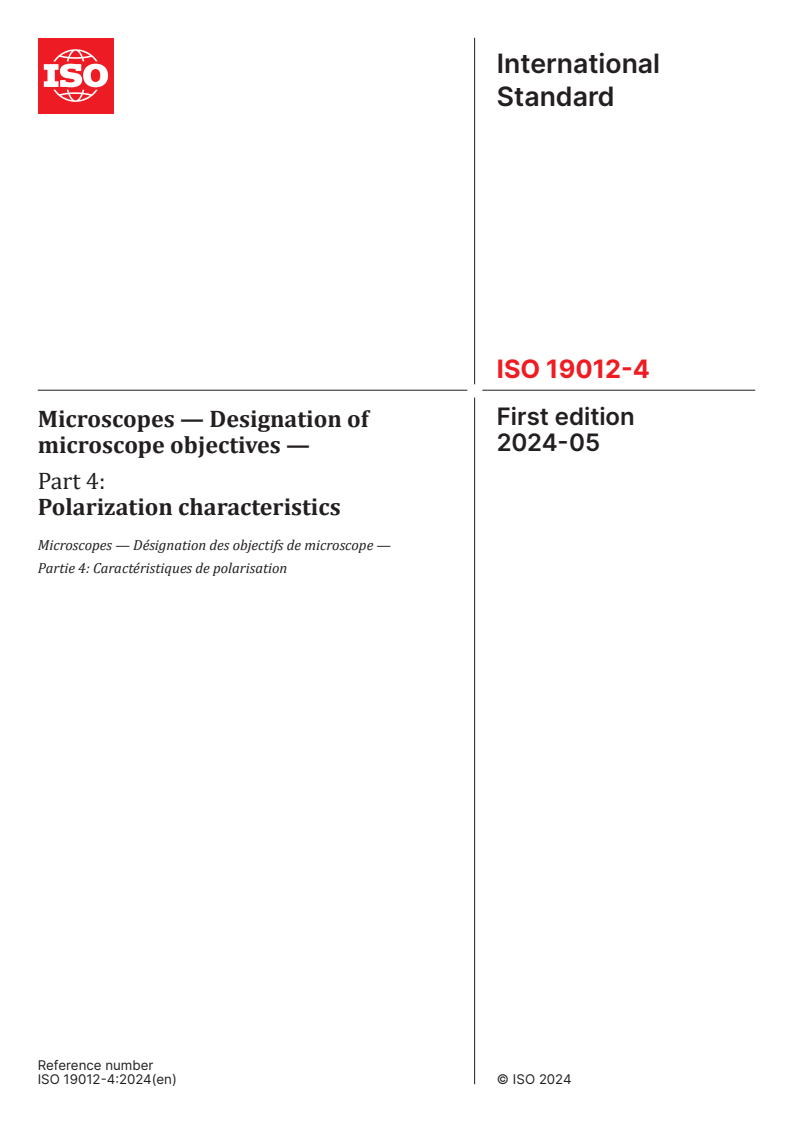 ISO 19012-4:2024 - Microscopes — Designation of microscope objectives — Part 4: Polarization characteristics
Released:15. 05. 2024