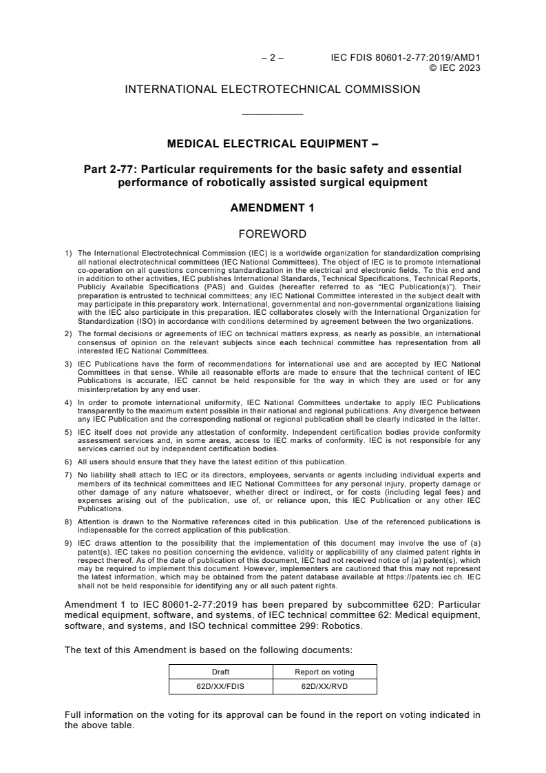 IEC 80601-2-77:2019/FDAmd 1 - Medical electrical equipment — Part 2-77: Particular requirements for the basic safety and essential performance of robotically assisted surgical equipment — Amendment 1
Released:24. 08. 2023