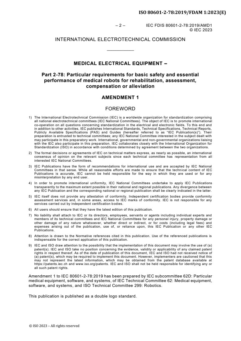 IEC 80601-2-78:2019/FDAmd 1 - Medical electrical equipment — Part 2-78: Particular requirements for basic safety and essential performance of medical robots for rehabilitation, assessment, compensation or alleviation — Amendment 1
Released:9. 10. 2023