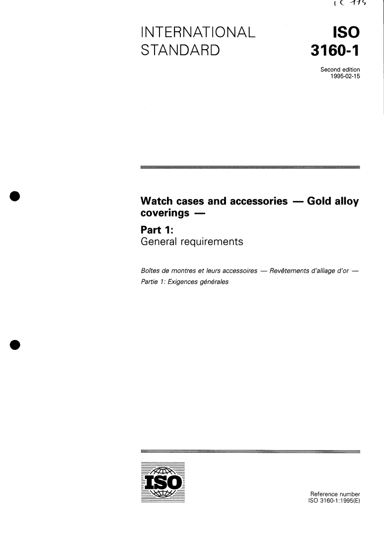 ISO 3160-1:1995 - Watch cases and accessories — Gold alloy coverings — Part 1: General requirements
Released:2/16/1995