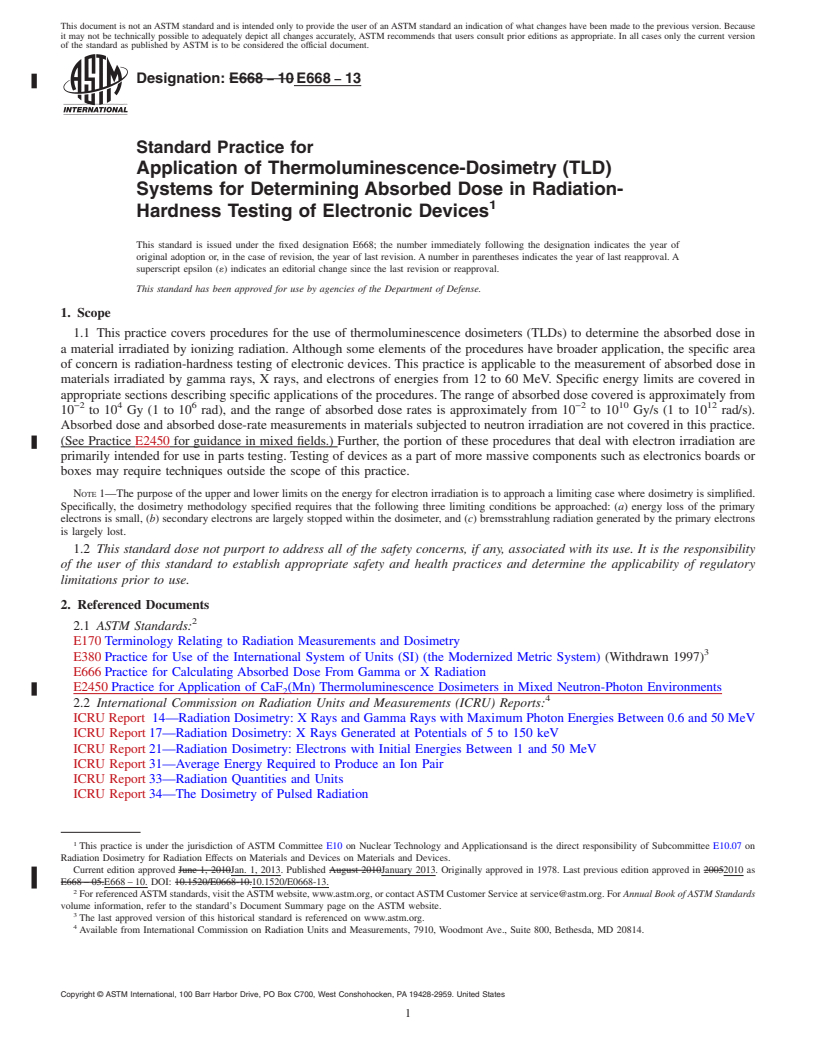 REDLINE ASTM E668-13 - Standard Practice for Application of Thermoluminescence-Dosimetry (TLD) Systems for Determining Absorbed Dose in Radiation-Hardness Testing of Electronic Devices