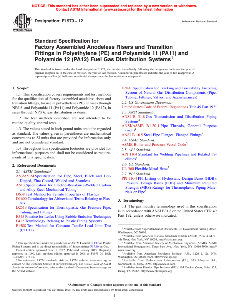 ASTM F1973-12 - Standard Specification for  Factory Assembled Anodeless Risers and Transition Fittings  in Polyethylene  (PE) and Polyamide 11 (PA11) and Polyamide 12 (PA12)  Fuel Gas Distribution Systems