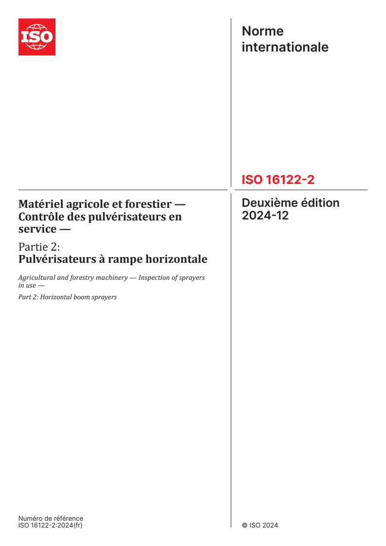 ISO 16122-2:2024 - Matériel agricole et forestier — Contrôle des pulvérisateurs en service — Partie 2: Pulvérisateurs à rampe horizontale
Released:12/19/2024