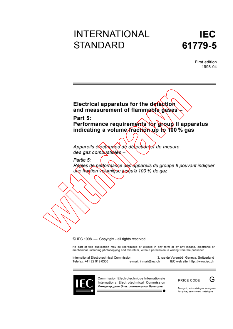 IEC 61779-5:1998 - Electrical apparatus for the detection and measurement of flammable gases - Part 5: Performance requirements for group II apparatus indicating a volume fraction up to 100 % gas
Released:4/23/1998
Isbn:2831843383