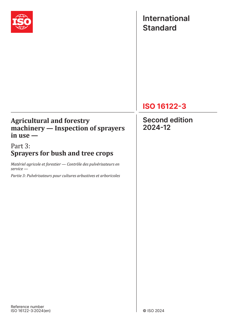 ISO 16122-3:2024 - Agricultural and forestry machinery — Inspection of sprayers in use — Part 3: Sprayers for bush and tree crops
Released:12/19/2024