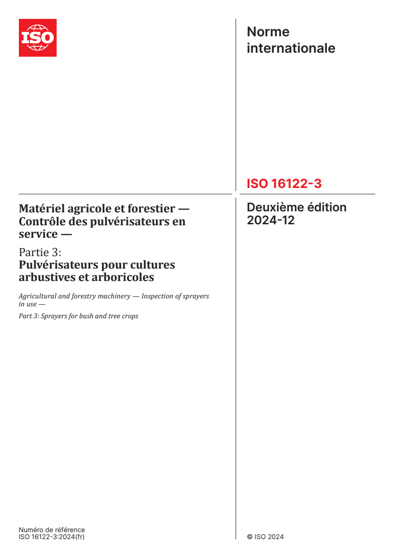 ISO 16122-3:2024 - Matériel agricole et forestier — Contrôle des pulvérisateurs en service — Partie 3: Pulvérisateurs pour cultures arbustives et arboricoles
Released:12/19/2024