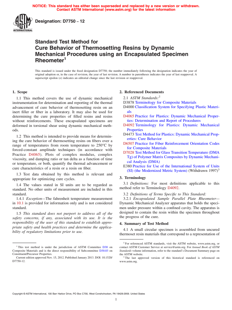 ASTM D7750-12 - Standard Test Method for  Cure Behavior of Thermosetting Resins by Dynamic Mechanical  Procedures using an Encapsulated Specimen Rheometer