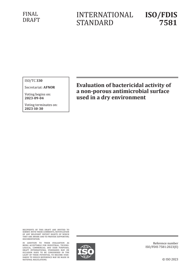 ISO/FDIS 7581 - Evaluation of bactericidal activity of a non-porous antimicrobial surface used in a dry environment
Released:8/21/2023