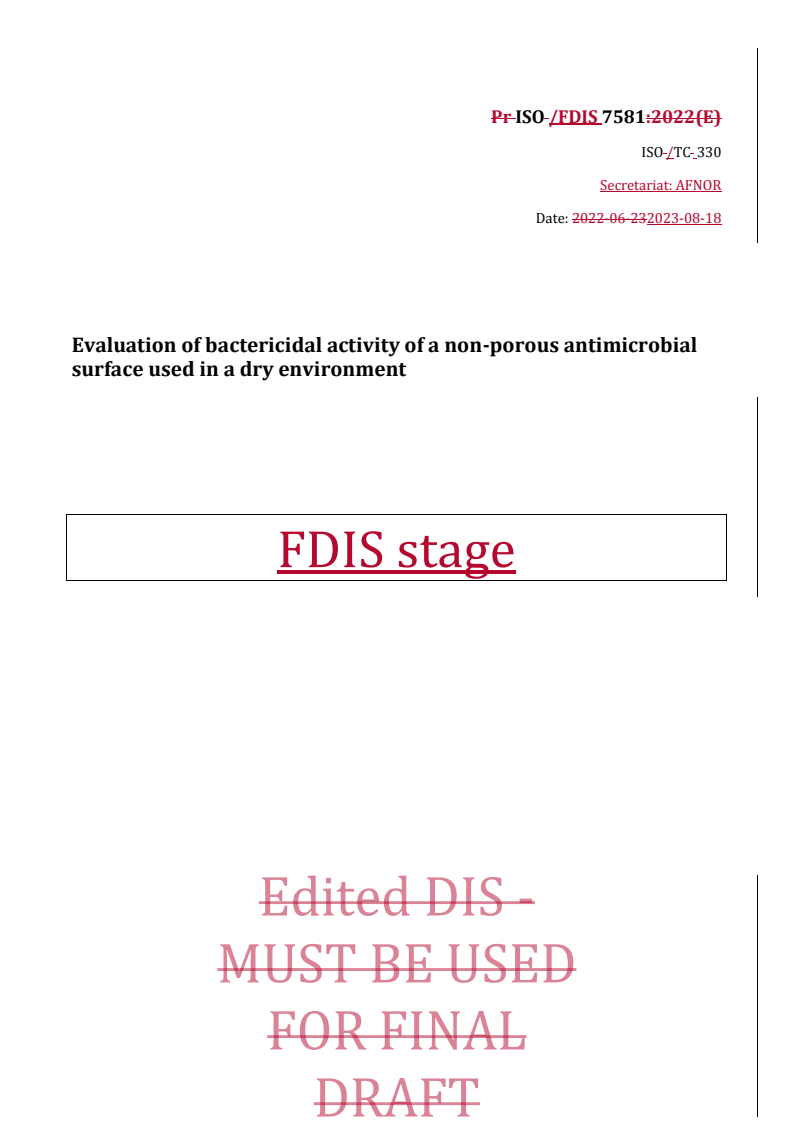 REDLINE ISO/FDIS 7581 - Evaluation of bactericidal activity of a non-porous antimicrobial surface used in a dry environment
Released:8/21/2023