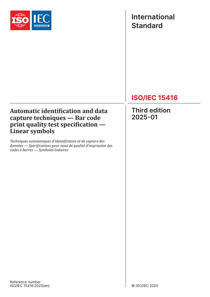 ISO/IEC 15416:2025 - Automatic identification and data capture techniques — Bar code print quality test specification — Linear symbols
Released:8. 01. 2025