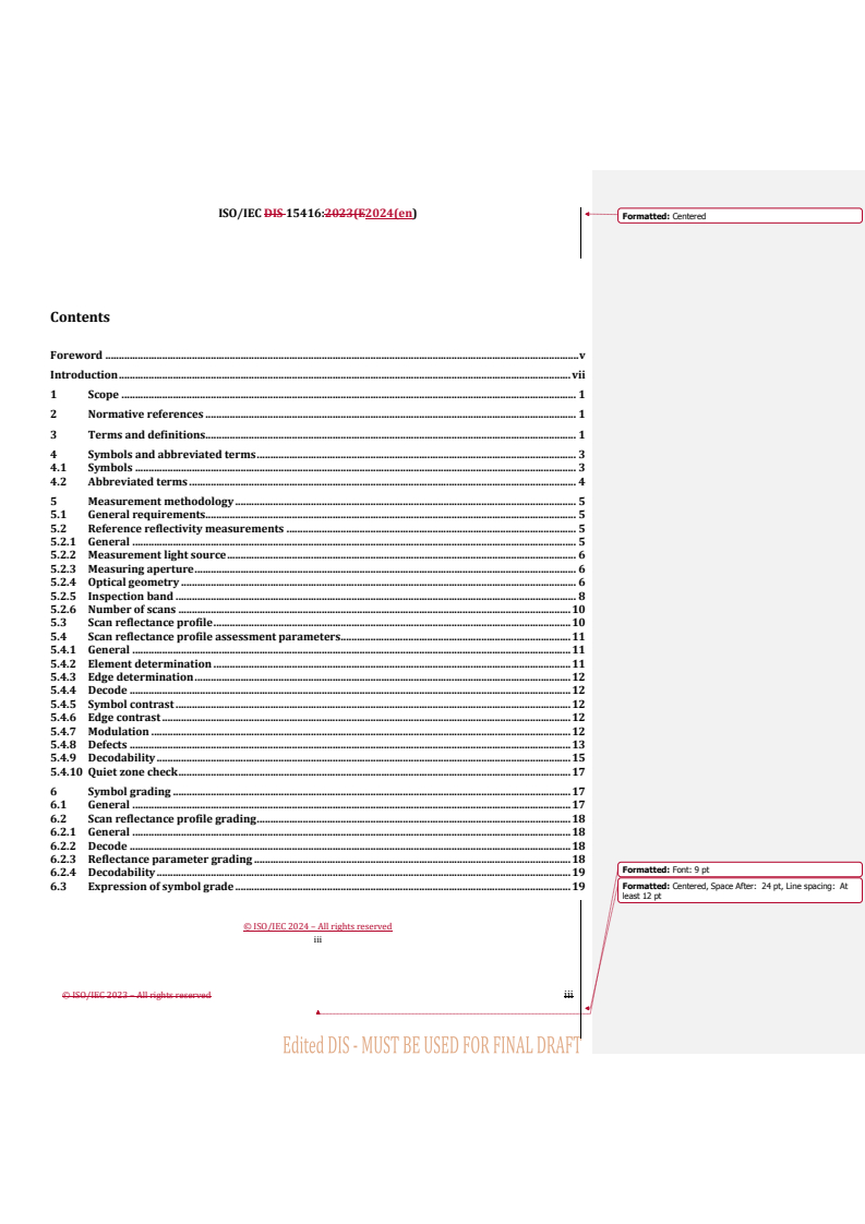 REDLINE ISO/IEC 15416 - Automatic identification and data capture techniques — Bar code print quality test specification — Linear symbols
Released:11/6/2024