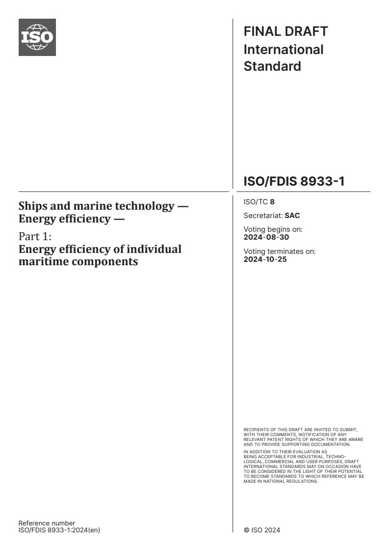 ISO/FDIS 8933-1 - Ships and marine technology — Energy efficiency — Part 1: Energy efficiency of individual maritime components
Released:16. 08. 2024