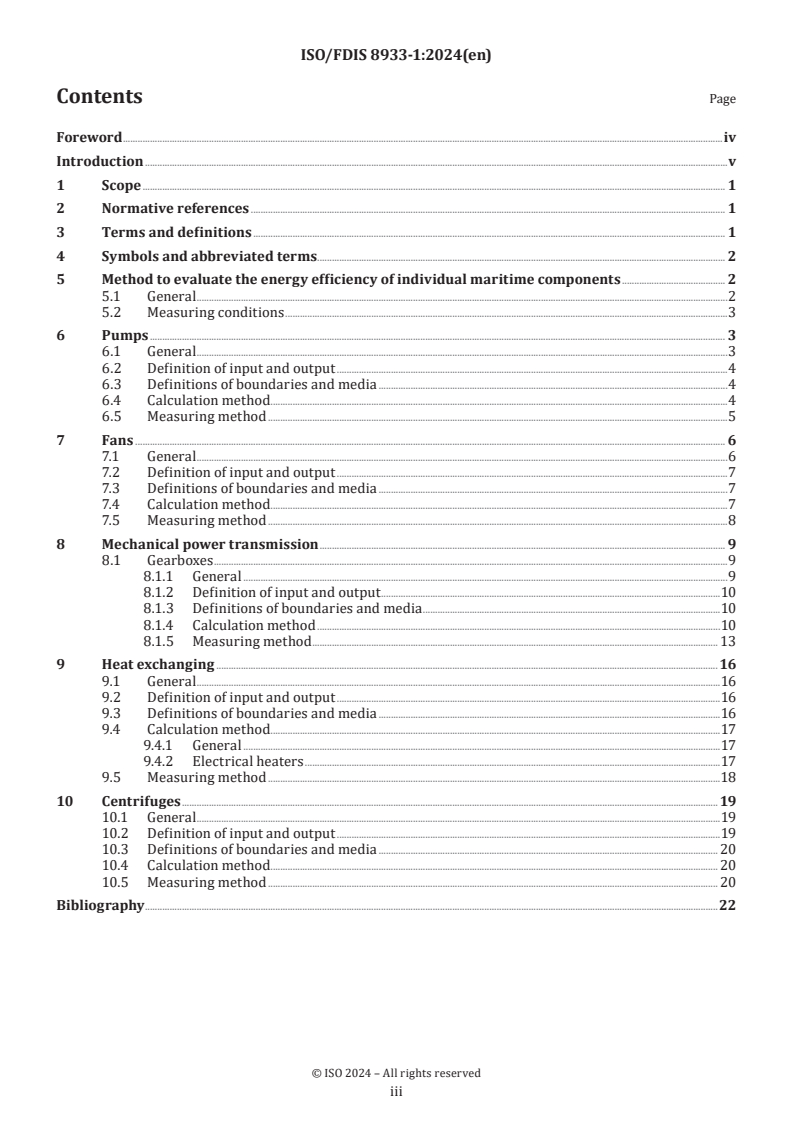 ISO/FDIS 8933-1 - Ships and marine technology — Energy efficiency — Part 1: Energy efficiency of individual maritime components
Released:16. 08. 2024