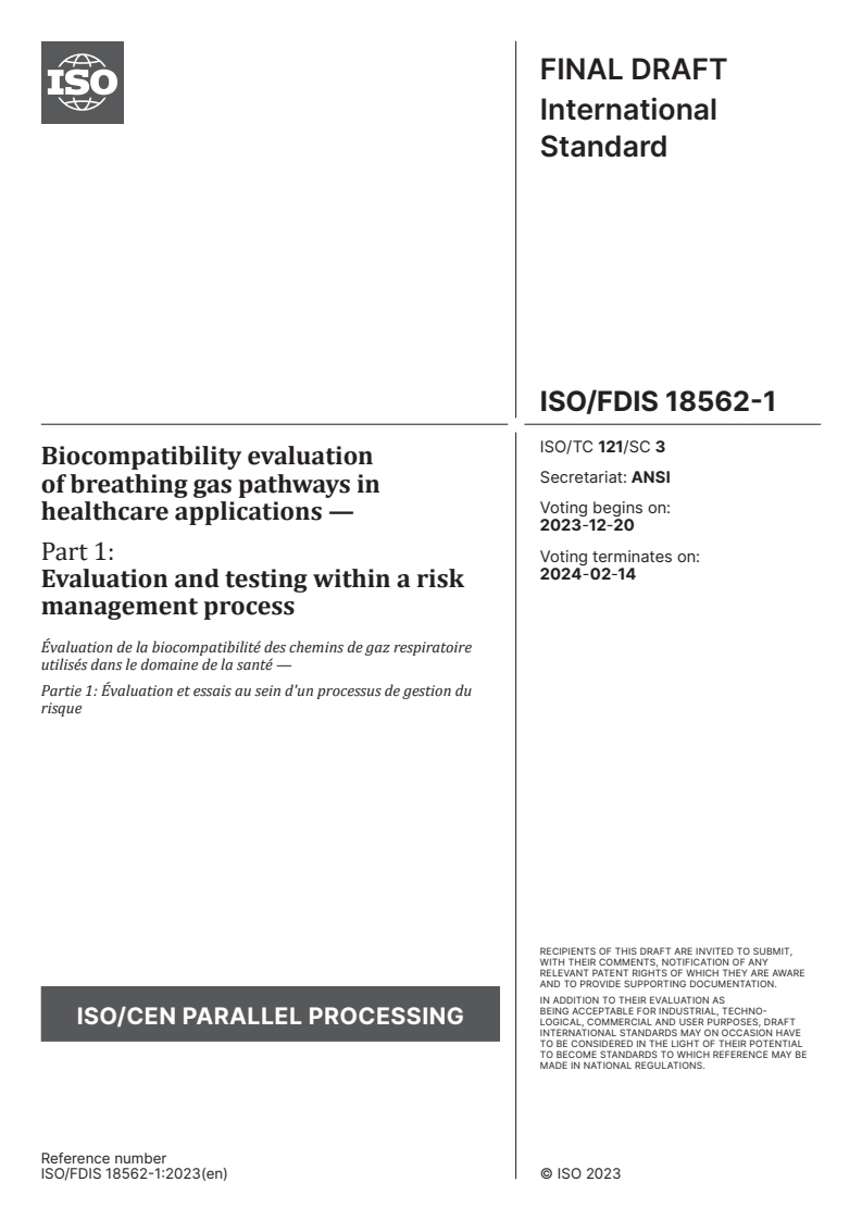 ISO/FDIS 18562-1 - Biocompatibility evaluation of breathing gas pathways in healthcare applications — Part 1: Evaluation and testing within a risk management process
Released:12. 12. 2023