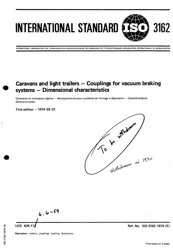 ISO 3162:1974 - Caravans and light trailers -- Couplings for vacuum braking systems -- Dimensional characteristics