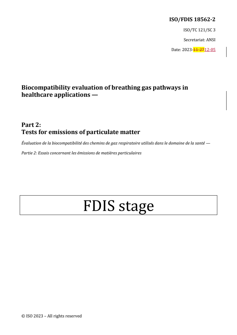 REDLINE ISO/FDIS 18562-2 - Biocompatibility evaluation of breathing gas pathways in healthcare applications — Part 2: Tests for emissions of particulate matter
Released:12. 12. 2023