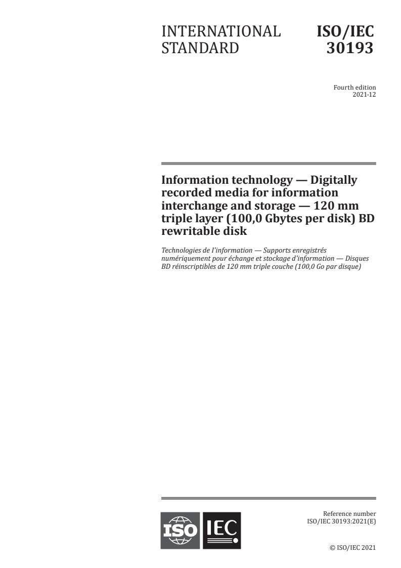ISO/IEC 30193:2021 ISO/IEC 30193:2021 - Information technology — Digitally recorded media for information interchange and storage — 120 mm triple layer (100,0 Gbytes per disk) BD rewritable disk
Released:12/8/2021 - Page 1 preview
