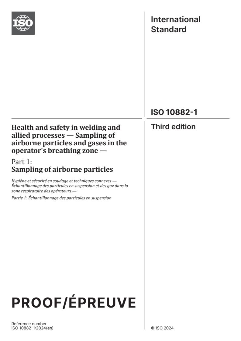 ISO/PRF 10882-1 - Health and safety in welding and allied processes — Sampling of airborne particles and gases in the operator's breathing zone — Part 1: Sampling of airborne particles
Released:7. 03. 2024