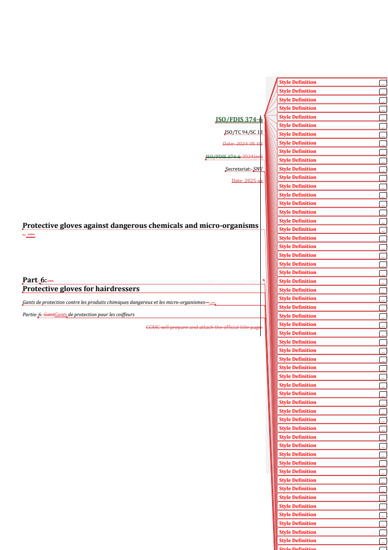 REDLINE ISO/FDIS 374-6 - Protective gloves against dangerous chemicals and micro-organisms — Part 6: Protective gloves for hairdressers
Released:23. 04. 2025
