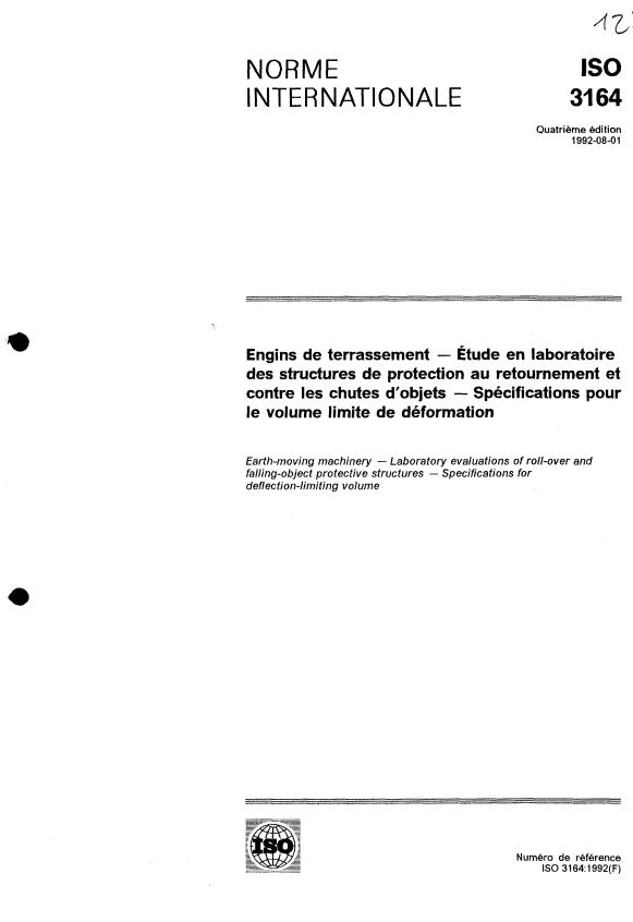 ISO 3164:1992 - Engins de terrassement -- Étude en laboratoire des structures de protection au retournement et contre les chutes d'objets -- Spécifications pour le volume limite de déformation