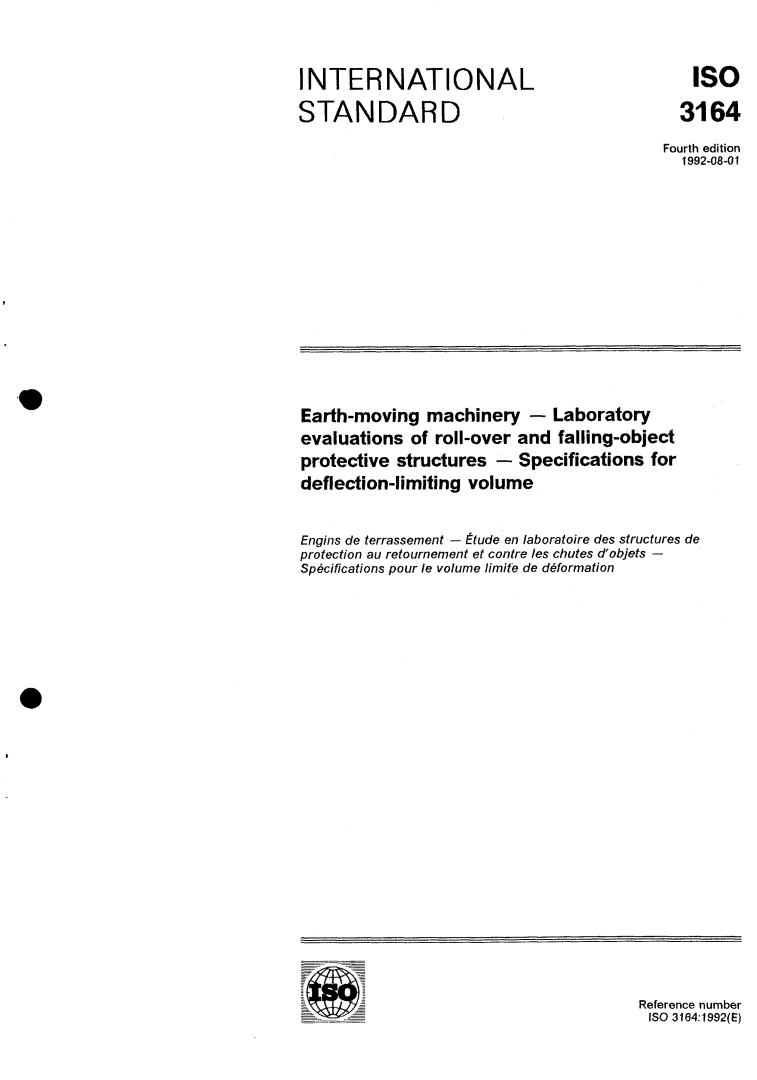 ISO 3164:1992 - Earth-moving machinery — Laboratory evaluations of roll-over and falling-object protective structures — Specifications for deflection-limiting volume
Released:7/16/1992