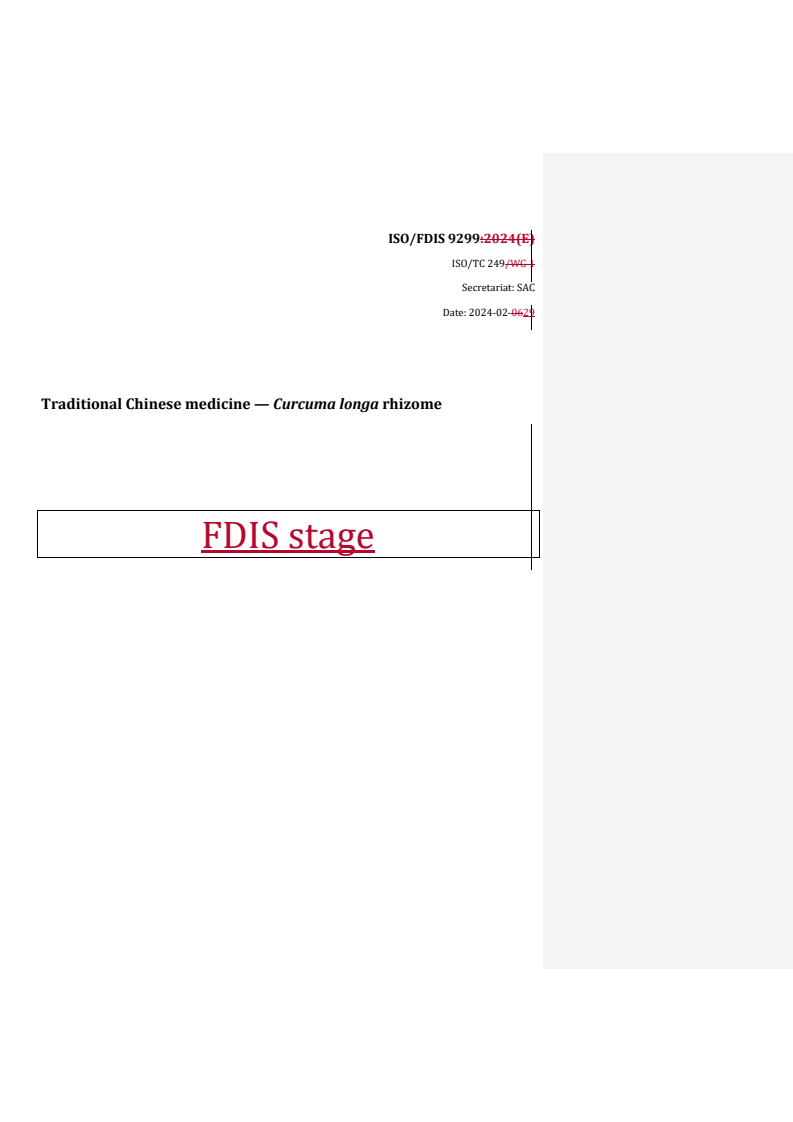 REDLINE ISO/FDIS 9299 - Traditional Chinese medicine — Curcuma longa rhizome
Released:29. 02. 2024