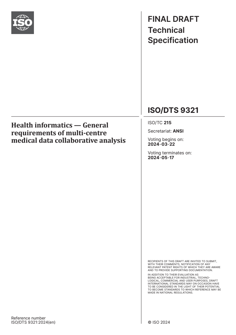 ISO/DTS 9321 - Health informatics — General requirements of multi-centre medical data collaborative analysis
Released:8. 03. 2024