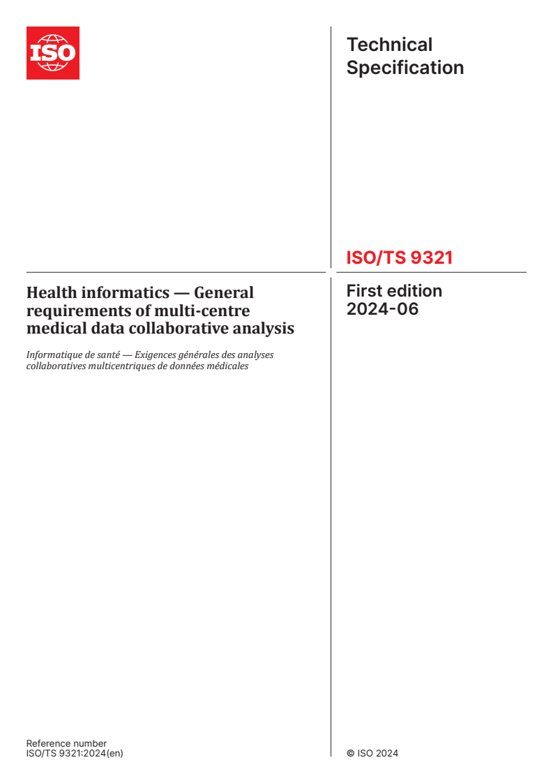 ISO/TS 9321:2024 - Health informatics — General requirements of multi-centre medical data collaborative analysis
Released:13. 06. 2024