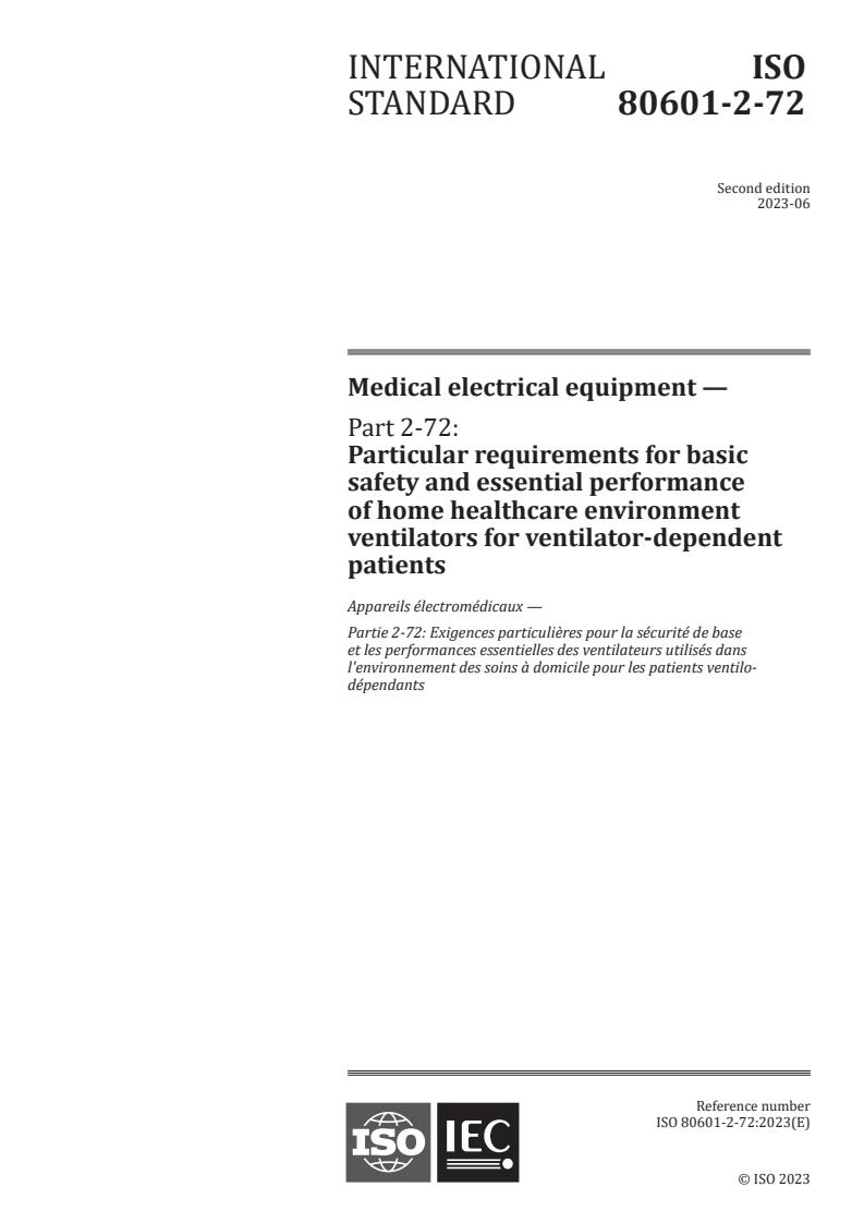 ISO 80601-2-72:2023 - Medical electrical equipment — Part 2-72: Particular requirements for basic safety and essential performance of home healthcare environment ventilators for ventilator-dependent patients
Released:30. 06. 2023