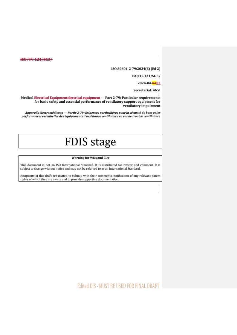 REDLINE ISO/FDIS 80601-2-79 - Medical electrical equipment — Part 2-79: Particular requirements for basic safety and essential performance of ventilatory support equipment for ventilatory impairment
Released:25. 04. 2024