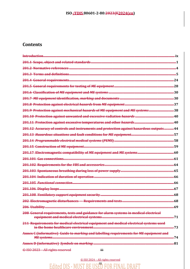 REDLINE ISO/FDIS 80601-2-80 - Medical electrical equipment — Part 2-80: Particular requirements for basic safety and essential performance of ventilatory support equipment for ventilatory insufficiency
Released:25. 04. 2024