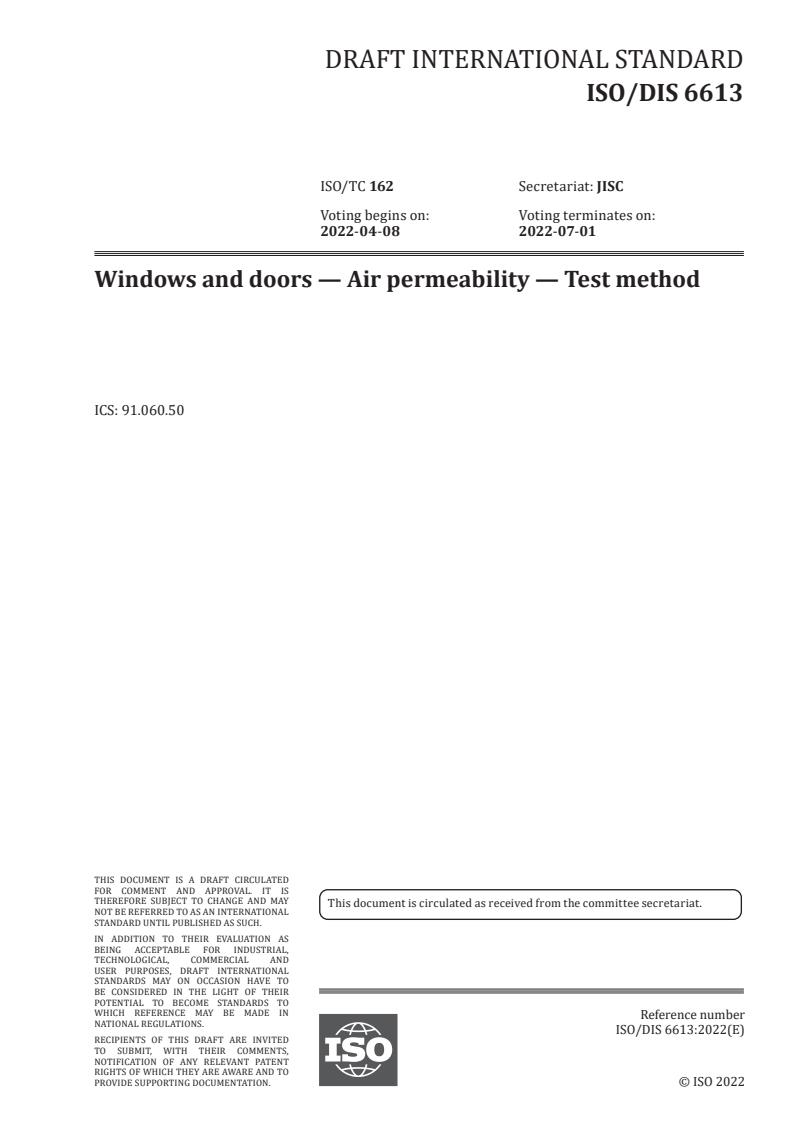 ISO 6613 - Windows and doors — Air permeability — Test method
Released:2/12/2022