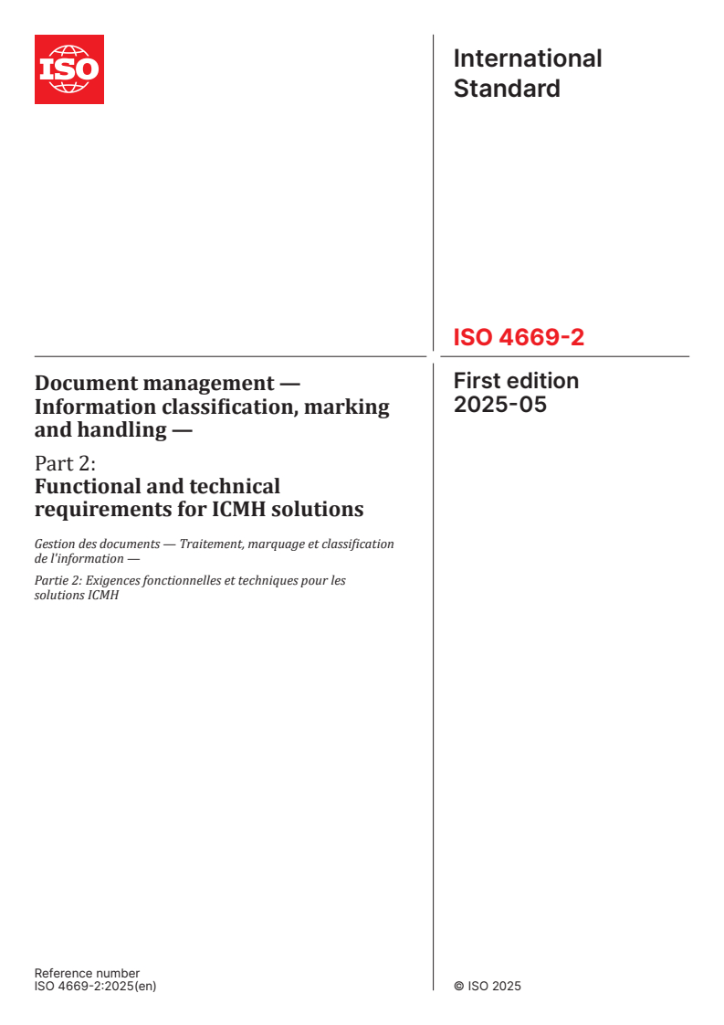 ISO 4669-2:2025 - Document management — Information classification, marking and handling — Part 2: Functional and technical requirements for ICMH solutions
Released:6. 05. 2025