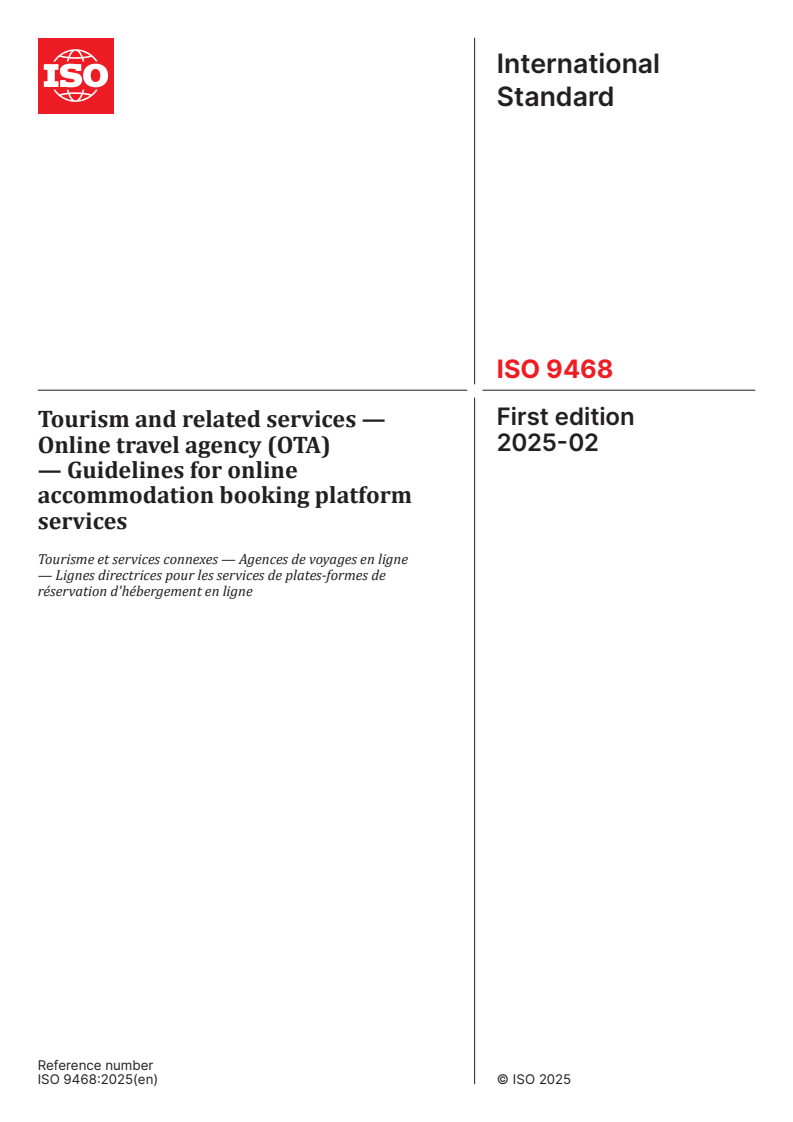 ISO 9468:2025 - Tourism and related services — Online travel agency (OTA) — Guidelines for online accommodation booking platform services
Released:20. 02. 2025