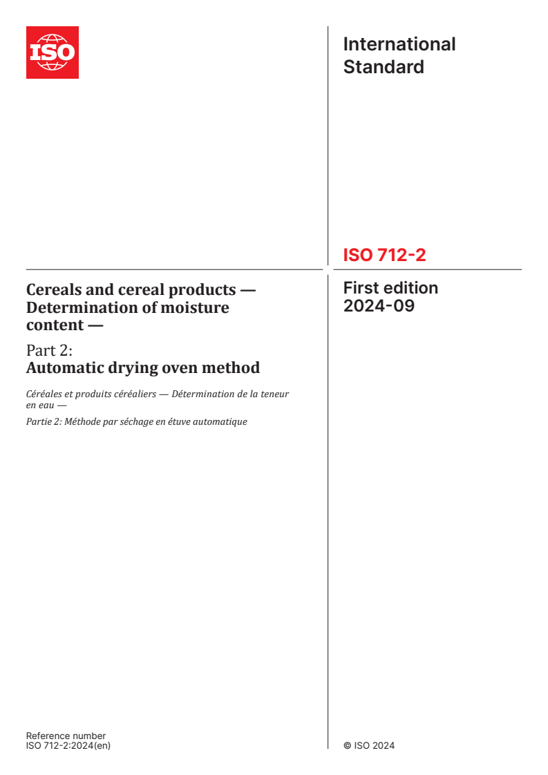 ISO 712-2:2024 - Cereals and cereal products — Determination of moisture content — Part 2: Automatic drying oven method
Released:6. 09. 2024